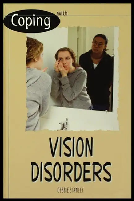 Vision Disorders by Debbie Stanley
