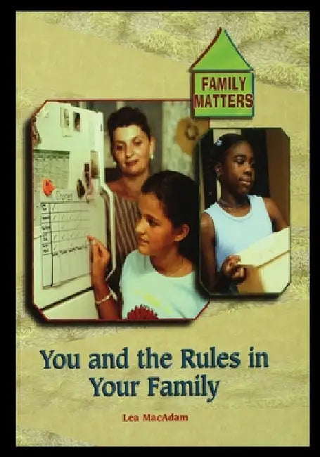 The Rules in Your Family by Lea MacAdam