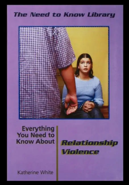 Relationship Violence by Katherine White