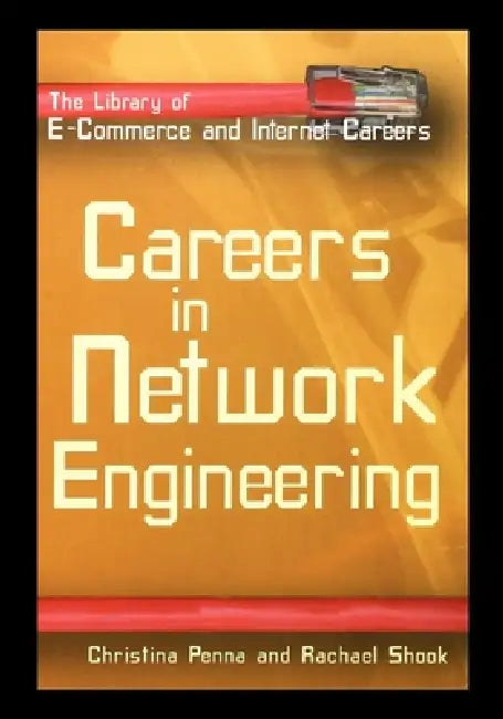 Careers in Network Engineering by Christina Penna