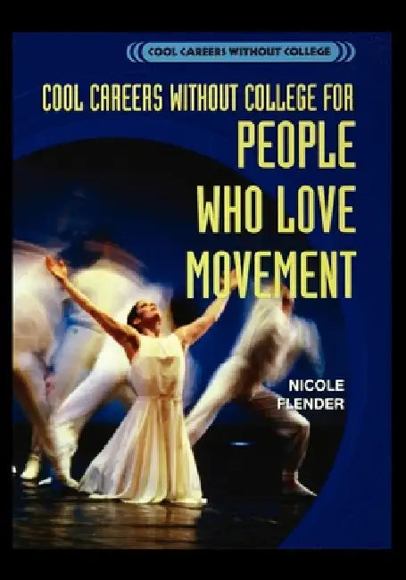 Cool Careers Without College for People Who Love Movement by Nicole Flender