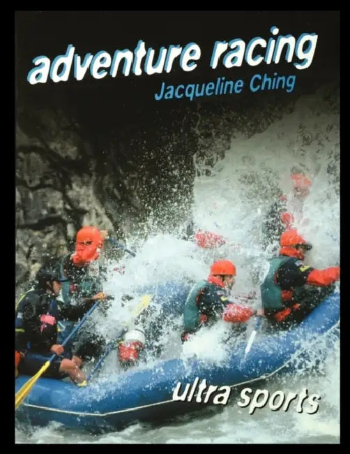 Adventure Racing by Jacqueline Ching