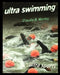 Ultra Swimming by Claudia Manley