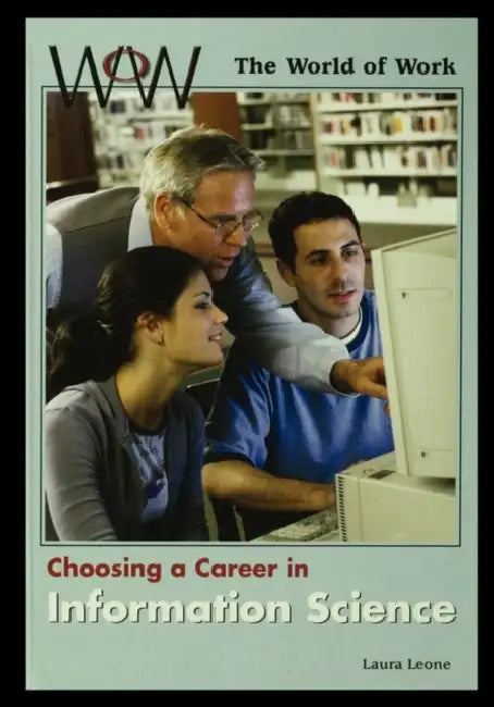 Choosing a Career in Information Science by Laura Leone