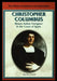 Christopher Columbus: Master Italian Navigator in the Court of Spain by Martha Kneib