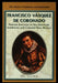 Francisco Vasquez de Coronado: Famous Journeys to the American Southwest and Colonial New Mexico by Lesli Favor