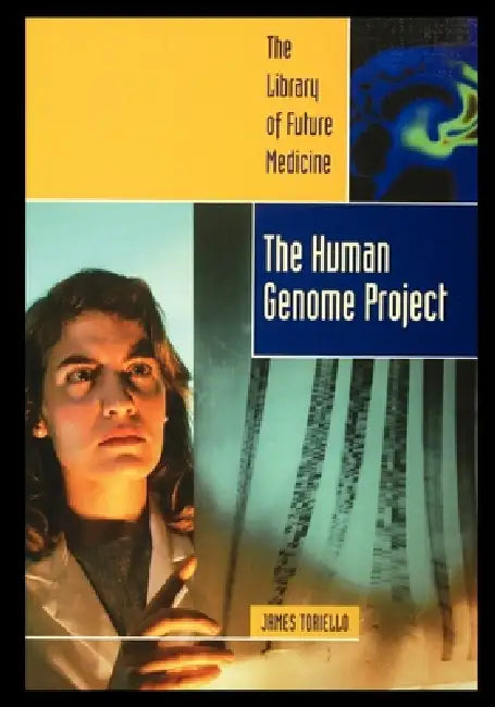 The Human Genome Project by James Toriello