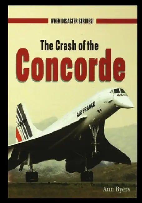 The Crash of the Concorde by Ann Byers