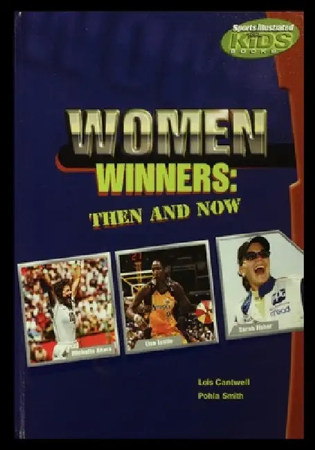 Women Winners: Then and Now by Lois Cantwell
