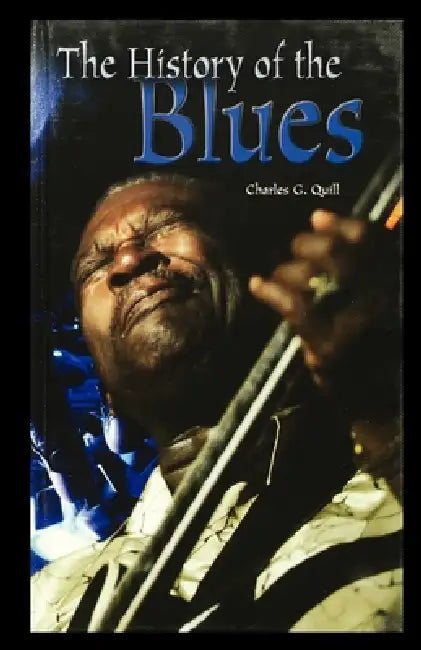 History of the Blues by Charles Quill