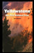 Yellowstone: Our First National Park by Jane Pecorella