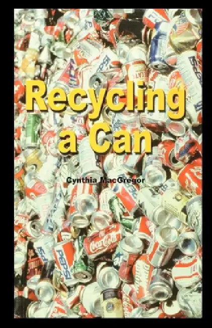 Recycling a Can by Cynthia MacGregor