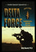 Delta Force: Counterterrorism Unit of the U.S. Army by Betty Burnett