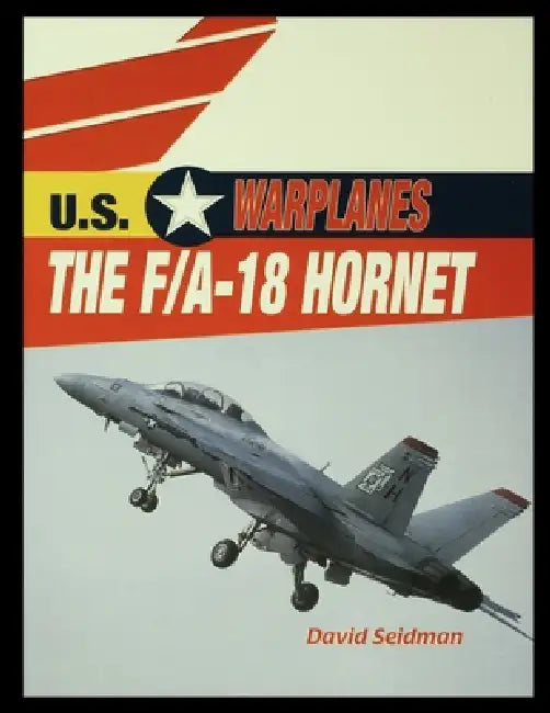 The F/A-18 Hornet by David Seidman