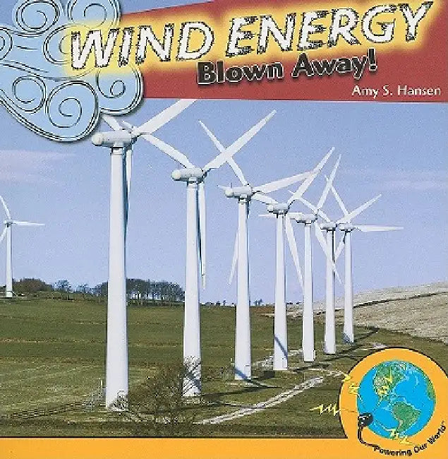 Wind Energy by Amy S. Hansen