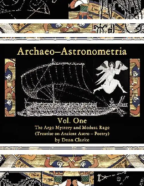 Archaeo-Astronometria by Dean Clarke