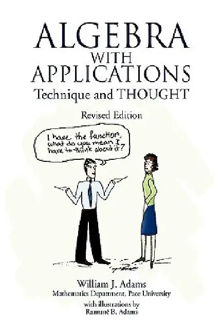 Algebra with Applications by William J. Adams