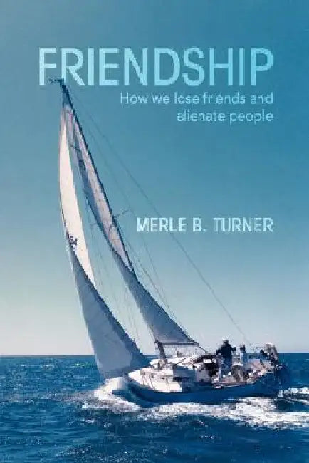 Friendship by Merle B. Turner