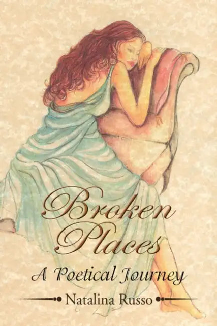 ''Broken Places'': A Poetical Journey by Natalina Russo