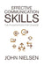 Effective Communication Skills: The Foundations for Change by John Nielsen