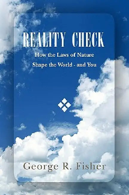 Reality Check by George R. Fisher