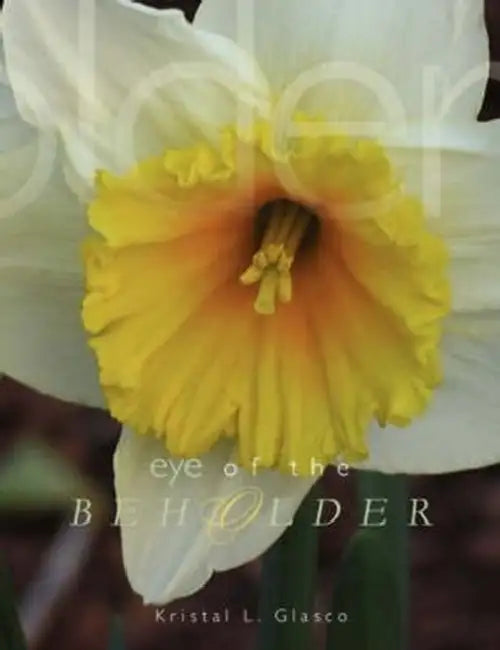 Eye of the Beholder by Kristal L. Glasco