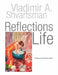 Reflections of Life by Vladimir a. Shvartsman