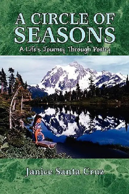 A Circle of Seasons by Janice Santa Cruz