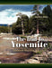 The Trail To...Yosemite by David E. Atkins