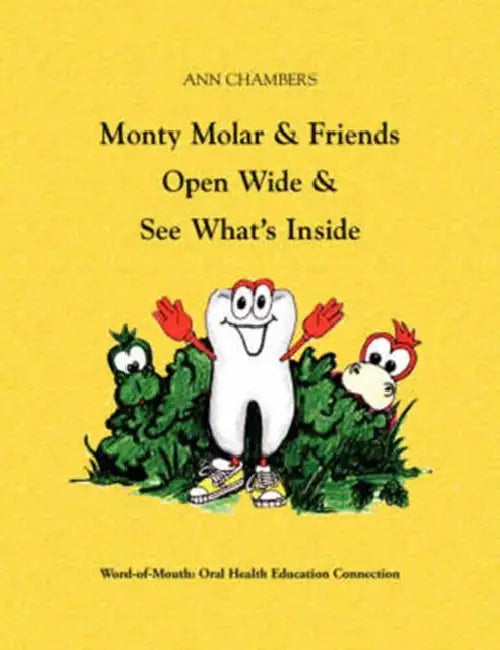 Monty Molar and Friends by Ann Chambers Bsdh MS