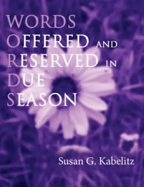 Words by Susan G. Kabelitz