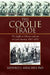 The Coolie Trade by Arnold J. Meagher Phd