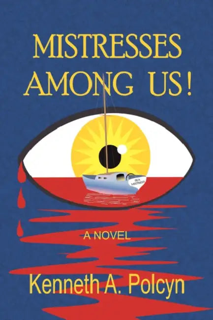 Mistresses Among Us! by Kenneth A. Polcyn