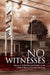 No Witnesses by Kate March