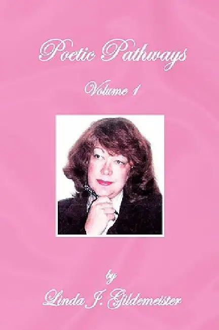 Poetic Pathways by Linda J. Gildemeister