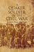 A Quaker Soldier in the Civil War by John P. Irwin