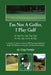 I'm Not a Golfer, I Play Golf by Greg Peddie