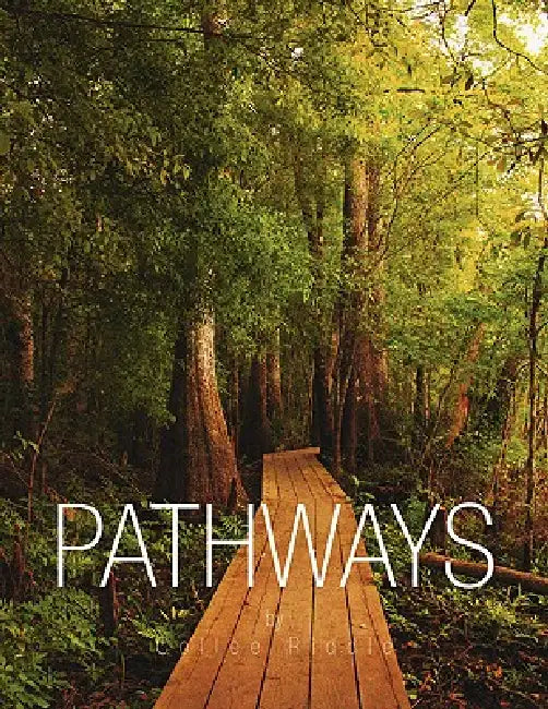 Pathways by Collee Riddle