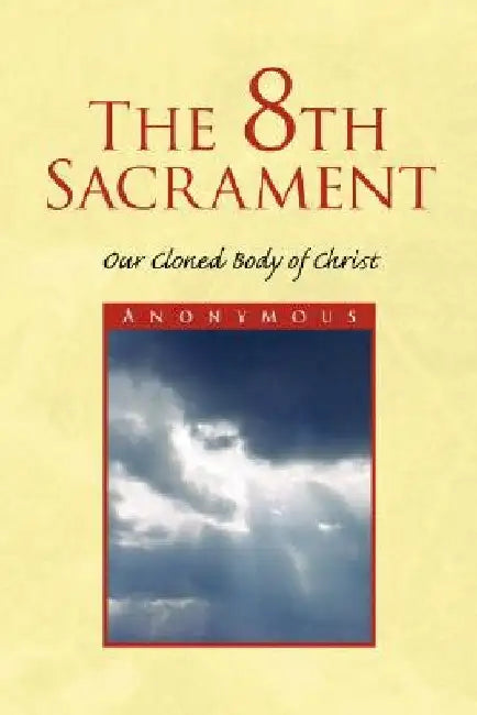 The 8th Sacrament by Anonymous