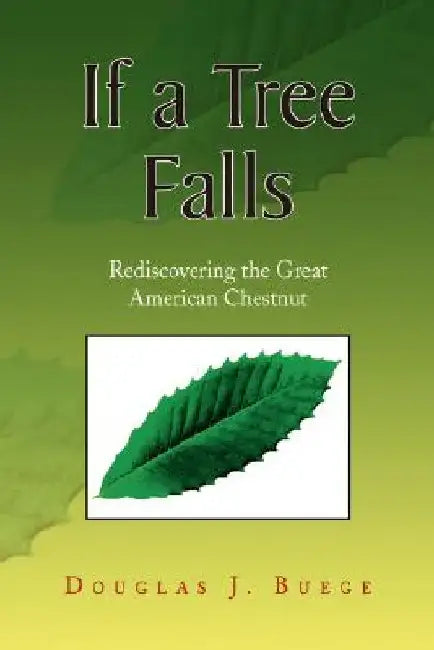 If a Tree Falls by Douglas J. Buege