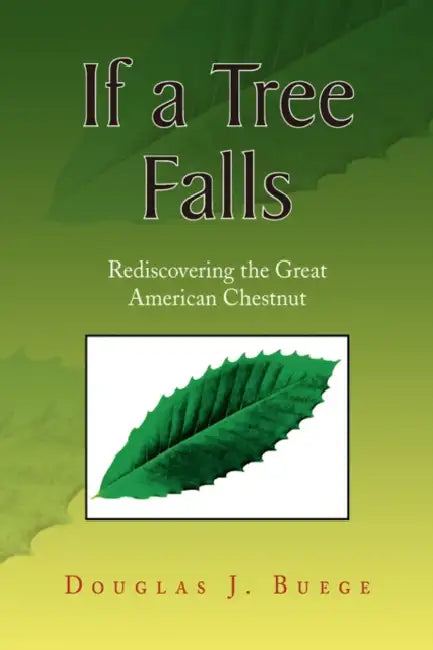 If a Tree Falls by Douglas J. Buege