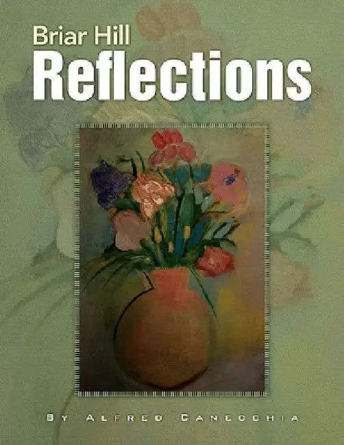 Briar Hill Reflections by Alfred Canecchia
