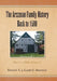 The Arszman Family History Back to 1500 Vol.1: Back to 1500, Volume I by Ernest Anthony Arszman, Larry Joseph Arszman