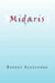 Midaris by Robert Alexandre