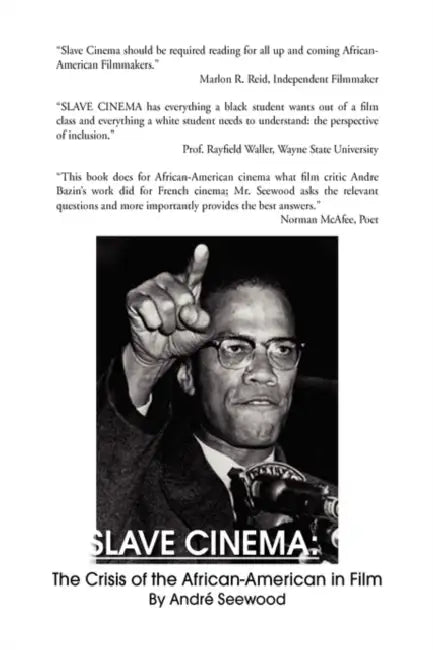 Slave Cinema by Andr Seewood, Andrae Seewood