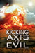 Kicking Axis of Evil by John J. Garcia