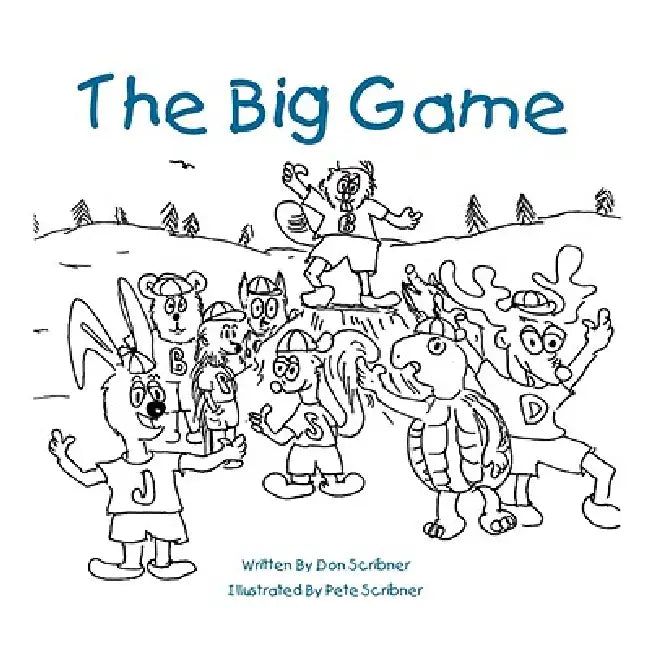 The Big Game by Don Scribner
