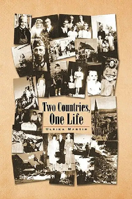 Two Countries, One Life by Ulrika Martin