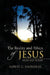 The Reality and Ethics of Jesus by Albert C. Saunders