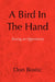 A Bird in The Hand by Don Bostic